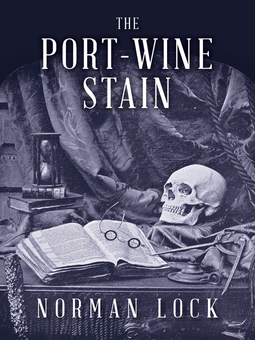 Title details for The Port-Wine Stain by Norman Lock - Available